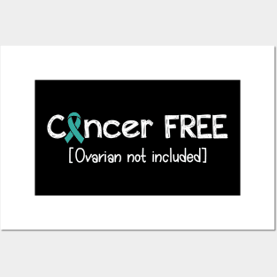 Cancer FREE- Ovarian Cancer Gifts Ovarian Cancer Awareness Posters and Art